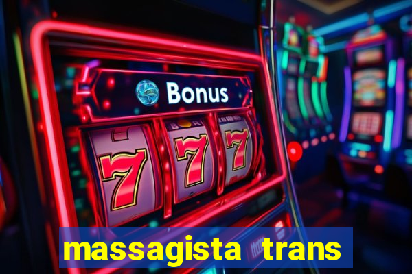 massagista trans sao paulo